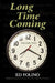 Long Time Coming: Volume Two by Folino Ed Folino