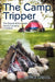 The Camp Tripper: The Secrets of Successful Family Camping in Ontario by Dzieciol Patrick Dzieciol