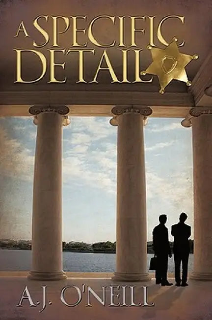 A Specific Detail by O'Neill A. J. O'Neill