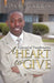 A Heart to Give: A Journal of Transformation by Adam Harris