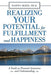 Realizing Your Potential for Fulfillment and Happiness: A Guide to Personal Awareness and Understanding by Martin Skeer Ph. D.