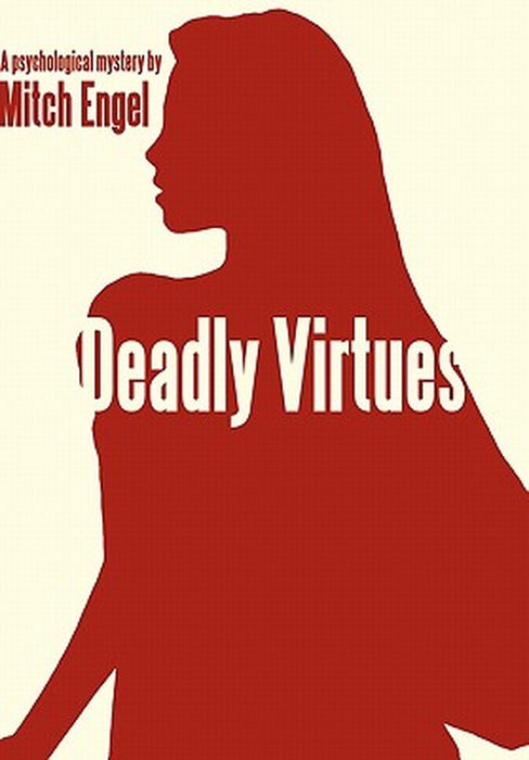 Deadly Virtues by Engel Mitch Engel