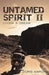 Untamed Spirit II: Living a Dream by Doris Maron