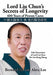 Lord Liu Chun's Secrets of Longevity: 600 Years of Proven Cures by Bernard And Lee Aleta Ho