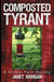 Composted Tyrant: A Killdeer Farm Mystery by Janet Morgan