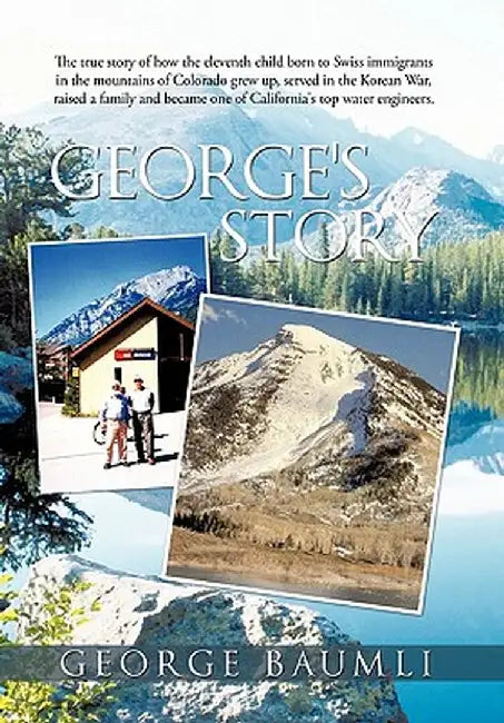 George's Story by George Baumli