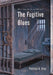 The Fugitive Blues by Patricia a. Gray
