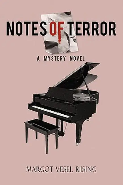 Notes of Terror: A Mystery Novel by Margot Vesel Rising