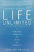 Life Unlimited: A Timeless Approach to Aging and Longevity by Edward Franco
