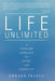 Life Unlimited: A Timeless Approach to Aging and Longevity by Edward Franco