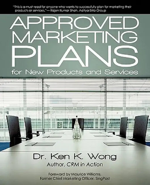 Approved Marketing Plans for New Products and Services by Ken K. Wong