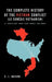 The Complete History of the Vietnam Conflict (Le Com Die Vietnamien): A Popular War That Won't Go Away by V. I. Brown