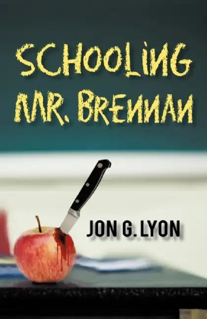 Schooling Mr. Brennan by Jon G. Lyon