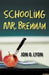 Schooling Mr. Brennan by Jon G. Lyon