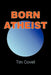 Born Atheist by Tim Covell
