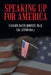 Speaking Up for America: In the Rogue River Valley During the Vietnam War by Ph. D. Vaughn Davis Bornet