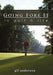 Going Fore It: In Golf and Life by Gil Anderson
