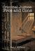 Criminal Justice: Pros and Cons by Paul J. Williams