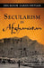 Secularism in Afghanistan by Shukoor Zardushtian