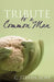 Tribute to a Common Man by C. Steven Roaf