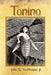 Tonino: The Adventures Of A Boy Cricket From Boston'S North End by John G. Stoffolano Jr