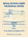 Royal Flying Corps Technical Notes: On the Airplanes and Engines of 1916 by Patrick Ellam