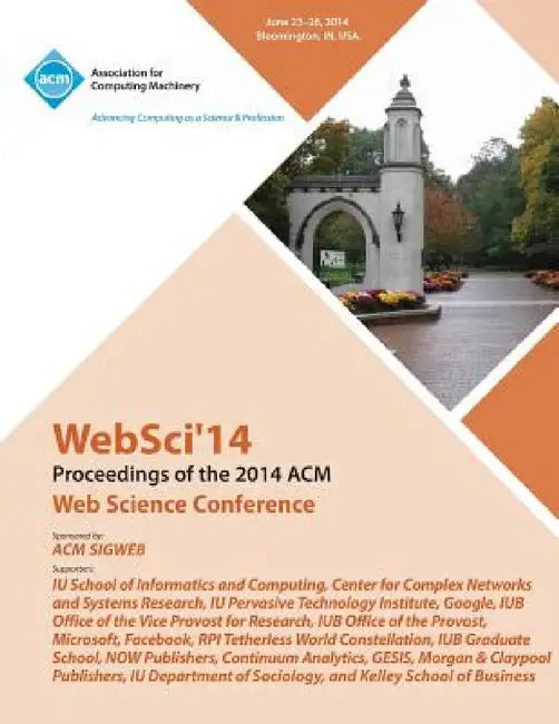 WebSci 14 ACM Web Science Conference by Websci 14 Conference Committee