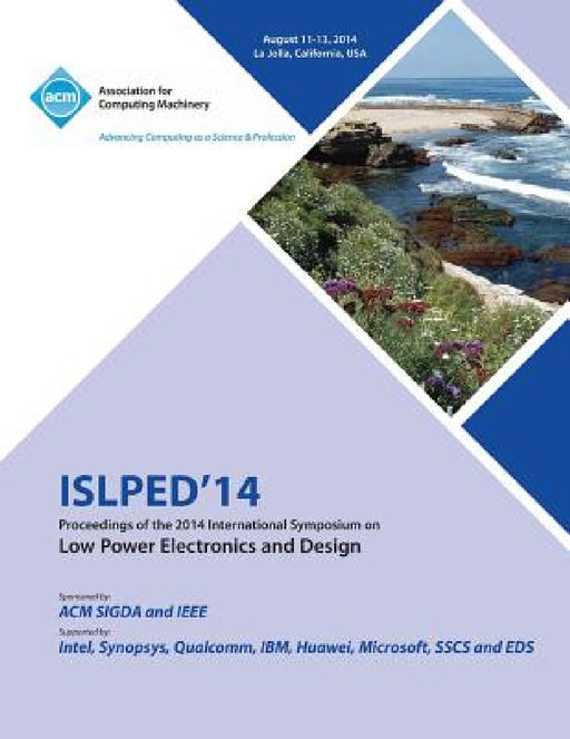 ISLPED 14 International Symposium on Low Power Electronics and Design by Islped 14 Conference Committee