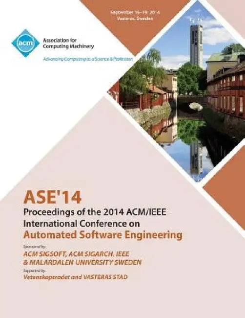ASE 14 29th IEEE/ACM International Conference on Automated Software Engineering by Ase 14 Conference Committee