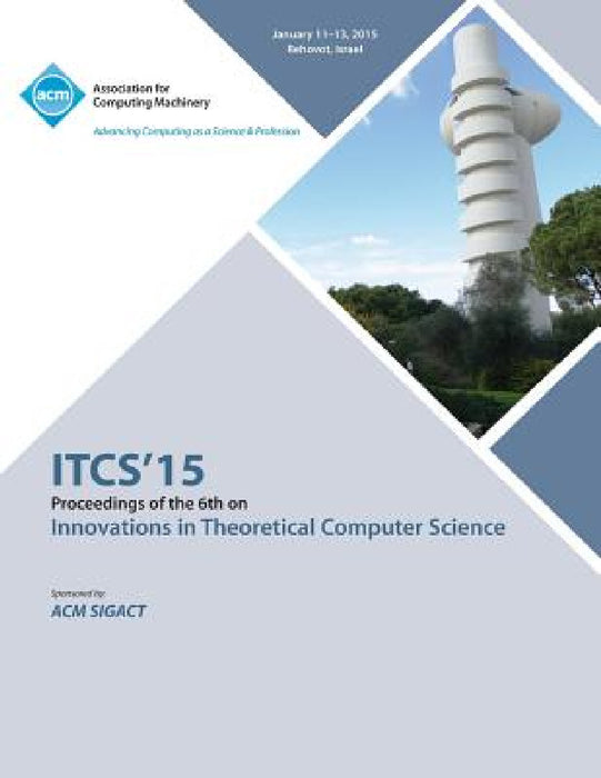ITCS 15 Innovations on Theoretical Computer Science by Itcs 15 Conference Committee