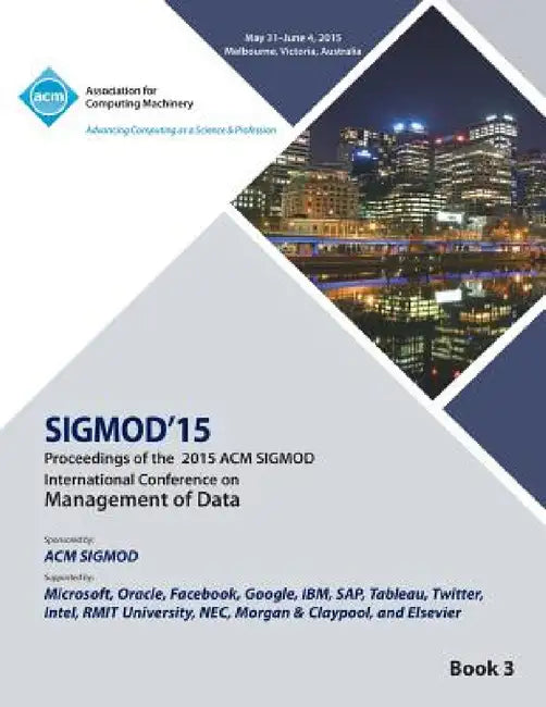 SIGMOD 15 International Conference on Management of Data V3 by Sigmod