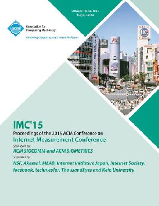 IMC 15 Internet Measurement Conference by IMC 15 Conference Committee