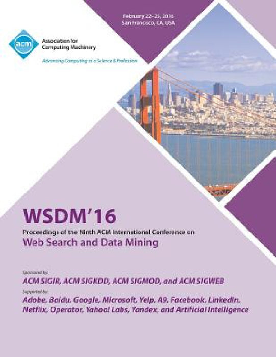 WSDM 16 9th ACM International Conference on Web Search and Data Mining by Wsdm 16 Conference Committee