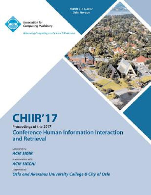 CHIIR 17 Conference on Human Information Interaction and Retrieval by Chiir 17 Conference Committee