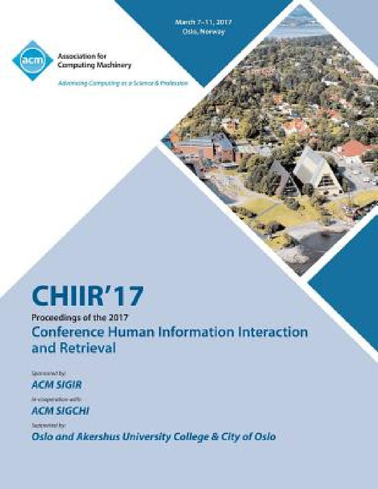 CHIIR 17 Conference on Human Information Interaction and Retrieval by Chiir 17 Conference Committee