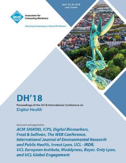 Dh '18: Proceedings of the 2018 International Conference on Digital Health by Dh