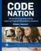 Code Nation: Personal Computing and the Learn to Program Movement in America by Michael J. Halvorson