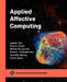 Applied Affective Computing by Leimin Tian