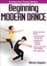Beginning Modern Dance by Miriam Giguere