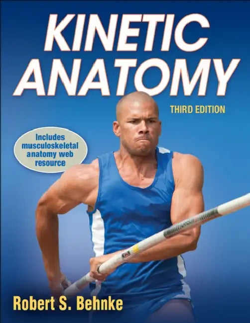 Kinetic Anatomy with Web Resource-3rd Edition by Robert S. Behnke