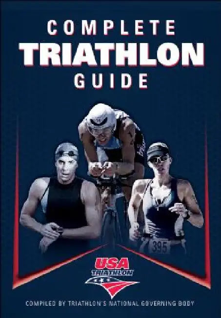Complete Triathlon Guide by USA Triathlon