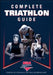 Complete Triathlon Guide by USA Triathlon