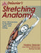 Delavier's Stretching Anatomy by Frederic Delavier