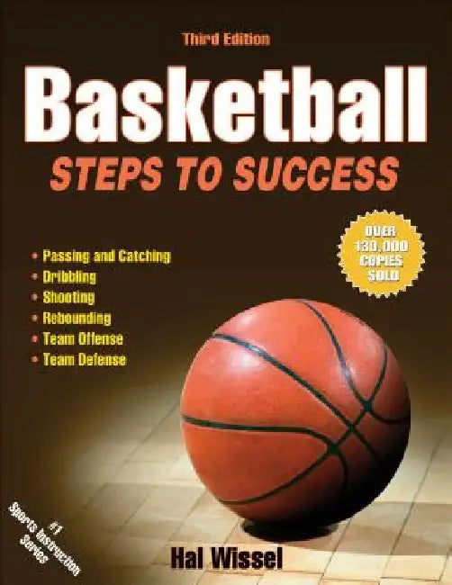Basketball: Steps to Success by Hal Wissel