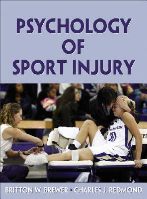 Psychology of Sport Injury by Britton W. Brewer, Charles J. Redmond