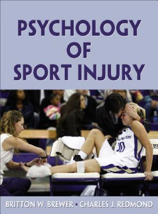 Psychology of Sport Injury by Britton W. Brewer, Charles J. Redmond