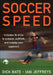 Soccer Speed by Richard Bate
