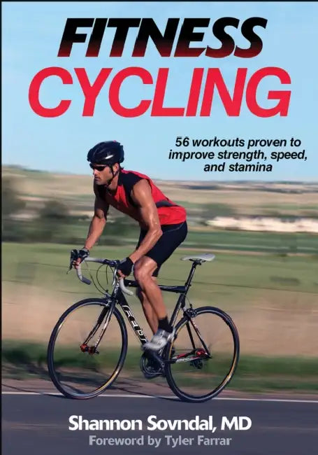 Fitness Cycling by Shannon Sovndal, Tyler Farrar