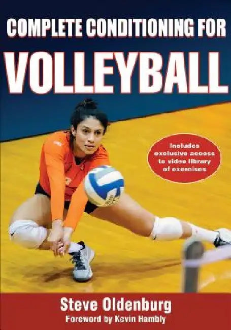 Complete Conditioning for Volleyball by Steve Oldenburg
