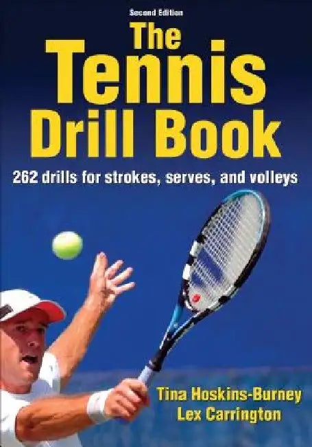 The Tennis Drill Book by Tina Hoskins-Burney